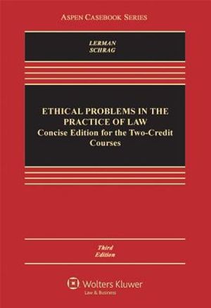 Ethical Problems Practice Law: Concise Edition Two Credit Course image number 0