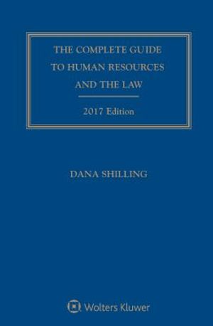 Complete Guide to Human Resources and the Law: 2017 Edition image number 0