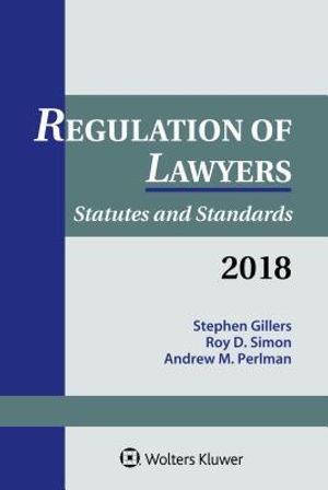 Regulation of Lawyers: Statutes and Standards, 2018 Supplement image number 0
