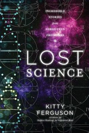 Lost Science: Astonishing Tales of Forgotten Genius image number 0