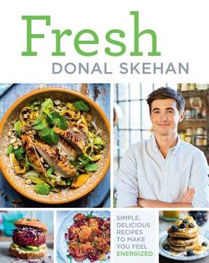 Fresh: Simple, Delicious Recipes to Make You Feel Energized! image number 0
