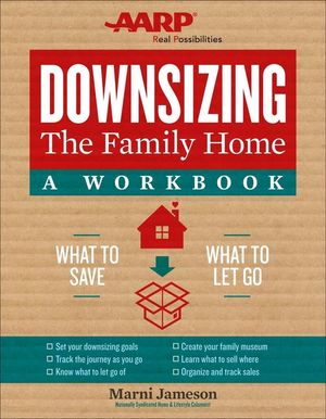 Downsizing the Family Home: A Workbook, 2: What to Save, What to Let Go image number 0