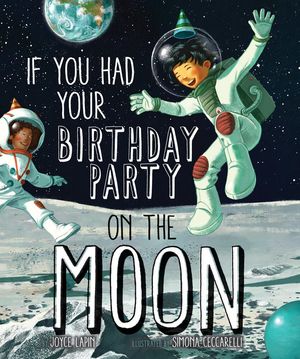 If You Had Your Birthday Party on the Moon image number 0