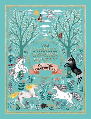 The Magical Unicorn Society Official Coloring Book image number 0