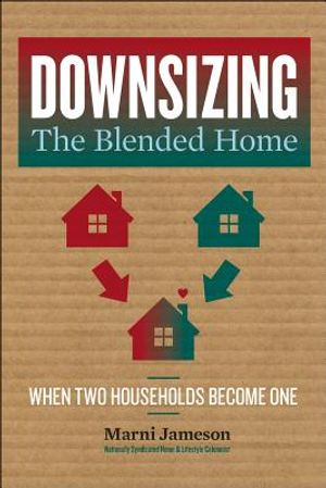 Downsizing the Blended Home, 3: When Two Households Become One image number 0