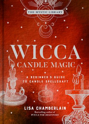 Wicca Candle Magic, 3: A Beginner's Guide to Candle Spellcraft image number 0