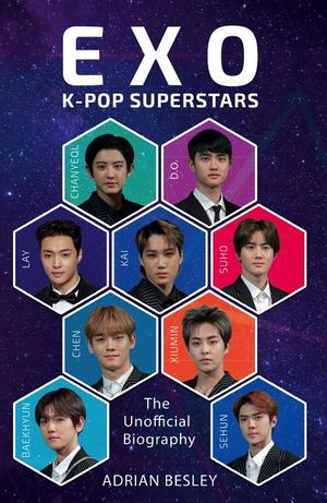 EXO: K-Pop Superstars: The Unofficial Biography image number 0