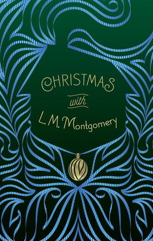 Christmas with L. M. Montgomery image number 0