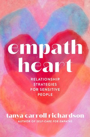 Empath Heart: Relationship Strategies for Sensitive People image number 0