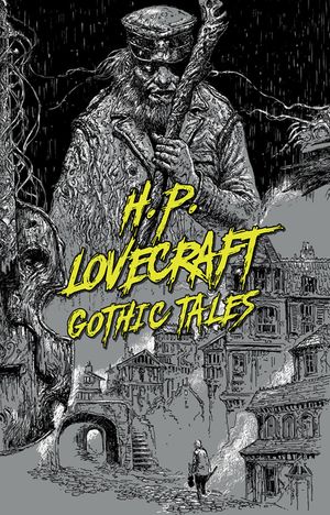 H. P. Lovecraft: Gothic Tales image number 0