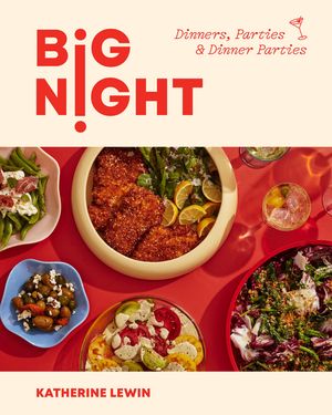 Big Night: Dinners, Parties, and Dinner Parties image number 0