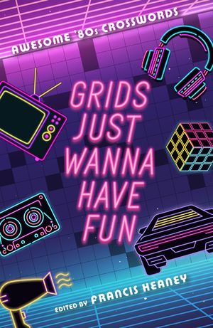 Grids Just Wanna Have Fun: Awesome '80s Crosswords image number 0