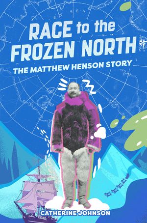 Race to the Frozen North: The Matthew Henson Story image number 0