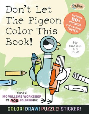 Don't Let the Pigeon Color This Book!: A Superfun Mo Willems and You Coloring Book! image number 0