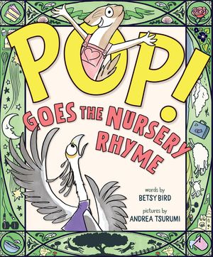 Pop! Goes the Nursery Rhyme image number 0