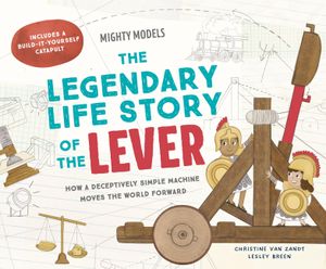 Mighty Models: The Legendary Life Story of . . . the Lever! image number 0