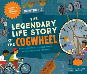 Mighty Models: The Legendary Life Story of . . . the Cog! image number 0