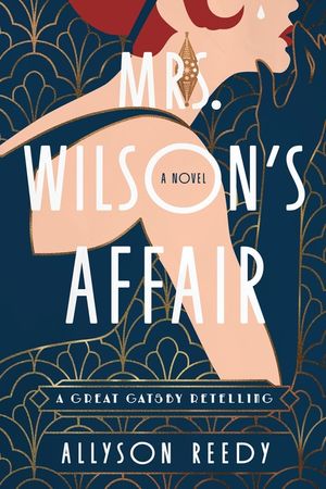 Mrs. Wilson's Affair: A Great Gatsby Retelling (a Novel) image number 0