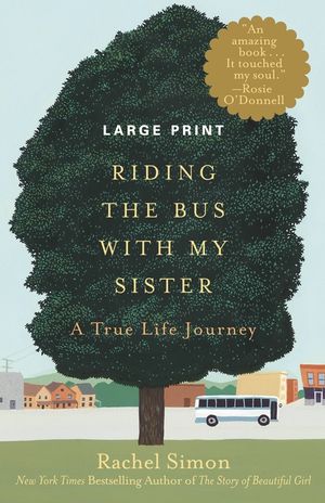 Riding the Bus with My Sister: A True Life Journey (Large Type / Large Print) image number 0