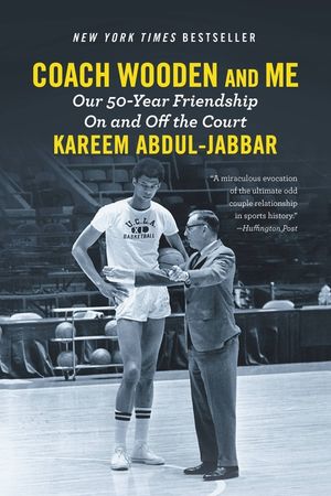 Coach Wooden and Me: Our 50-Year Friendship on and Off the Court image number 0