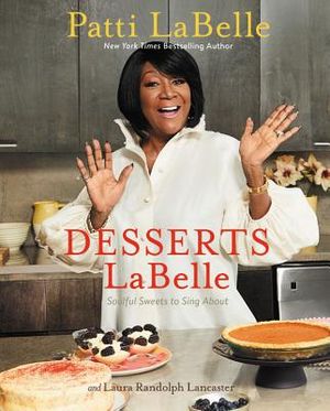 Desserts LaBelle: Soulful Sweets to Sing about image number 0