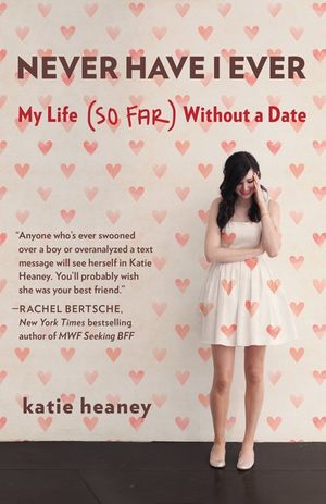 Never Have I Ever: My Life (So Far) Without a Date image number 0