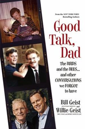 Good Talk, Dad: The Birds and the Bees...and Other Conversations We Forgot to Have image number 0