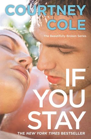 If You Stay: The Beautifully Broken Series: Book 1 image number 0