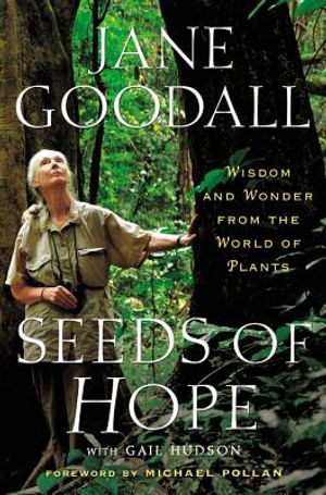 Seeds of Hope: Wisdom and Wonder from the World of Plants image number 0
