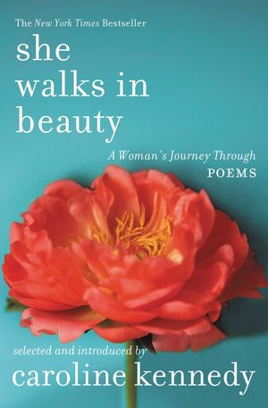 She Walks in Beauty: A Woman's Journey Through Poems image number 0