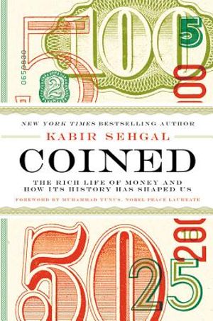 Coined: The Rich Life of Money and How Its History Has Shaped Us image number 0