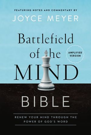 Battlefield of the Mind Bible: Renew Your Mind Through the Power of God's Word image number 0