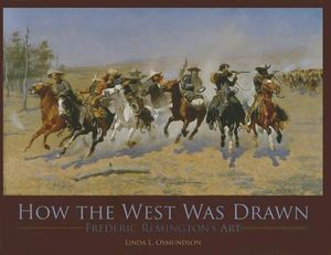 How the West Was Drawn: Frederic Remington's Art image number 0