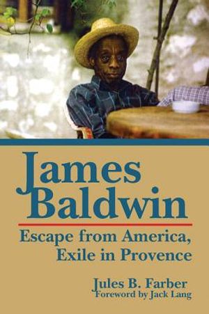 James Baldwin: Escape from America, Exile in Provence image number 0