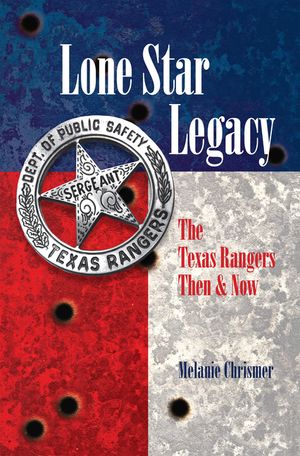 Lone Star Legacy: The Texas Rangers Then and Now image number 0