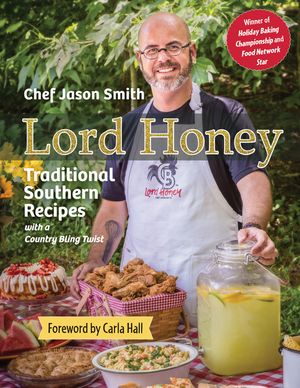 Chef Jason Smith's Traditional Southern Recipes with a Country Bling Twist image number 0
