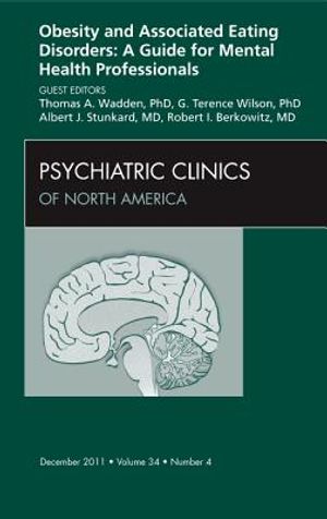 Obesity and Associated Eating Disorders: A Guide for Mental Health Professionals, an Issue of Psychiatric Clinics, 34 image number 0