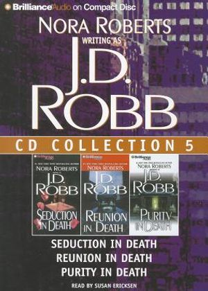 J. D. Robb CD Collection 5: Seduction in Death, Reunion in Death, Purity in Death image number 0