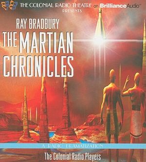 Ray Bradbury's the Martian Chronicles: A Radio Dramatization image number 0