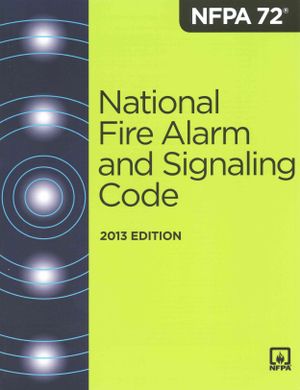 NFPA 72 : National Fire Alarm and Signaling Code 2013 image number 0