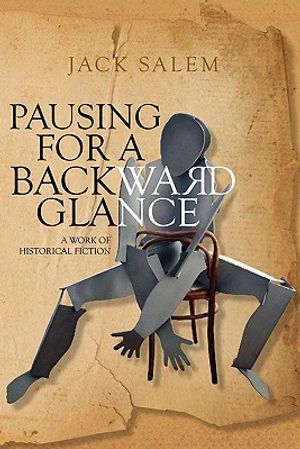Pausing For a Backward Glance: A work of historical fiction image number 0