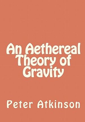 An Aethereal Theory of Gravity image number 0