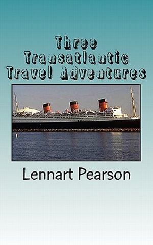 Three Transatlantic Travel Adventures image number 0