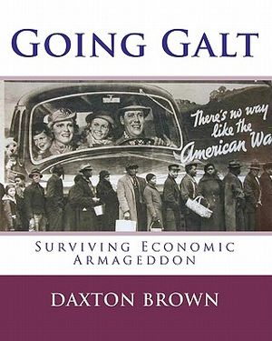 Going Galt: Surviving Economic Armageddon image number 0