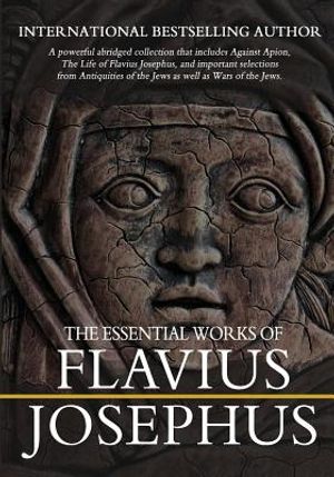 The Essential Works of Flavius Josephus: Abridged image number 0