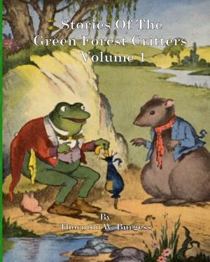 Stories Of The Green Forest Critters: Volume 1 image number 0