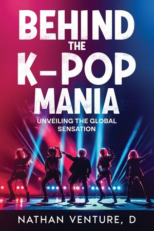 Behind the K-pop Mania: Unveiling the Global Sensation image number 0