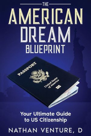 The American Dream Blueprint: Your Ultimate Guide to US Citizenship image number 0