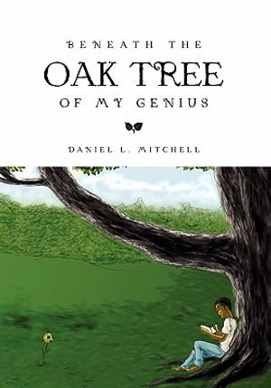 Beneath the Oak Tree of My Genius image number 0