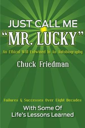 Just Call Me "Mr. Lucky": An Ethical Will Entwined in an Autobiography image number 0